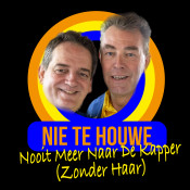 Nie Te Houwe - Nooit Meer Naar De Kapper (Zonder Haar)