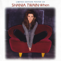 Shania Twain - When (Limited Edition) (UK)