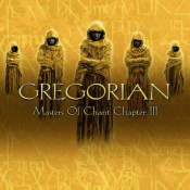 Gregorian - Masters of Chant: Chapter III