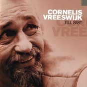 Cornelis Vreeswijk - Till Sist