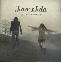June & Lula - Sixteen Times