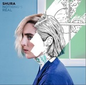 Shura - Nothing's Real