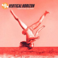 Vertical Horizon - Everything You Want