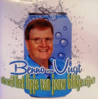 Benno van Vugt - Ik wil het lipje van jouw blikje zijn!