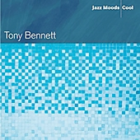Tony Bennett - Jazz Moods: Cool