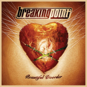 Breaking Point - Beautiful Disorder