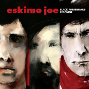 Eskimo Joe - Black Fingernails, Red Wine