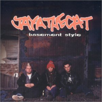 Jaya the Cat - Basement Style