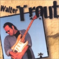 Walter Trout - Walter Trout