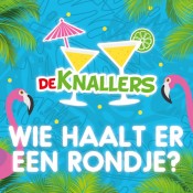 De Knallers - Wie haalt er een rondje?