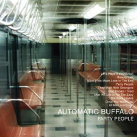 Automatic Buffalo - Party People