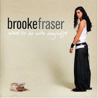 Brooke Fraser - What To Do With Daylight