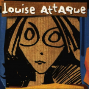 Louise Attaque - Louise Attaque