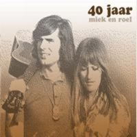 Miek En Roel - 40 Jaar Miek En Roel (CD3: Miek En Roel)