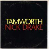 Nick Drake - Tamworth