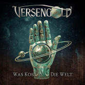 Versengold - Was Kost die Welt