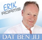 Erik Adams - Dat ben jij