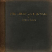 Joshua Radin - The Ghost and the Wall