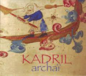 Kadril - Archaï