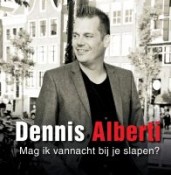 Dennis Alberti - Mag ik vannacht bij je slapen?