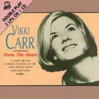 Vikki Carr - From The Heart