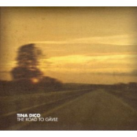 Tina Dickow (Tina Dico) - The Road To Gävle