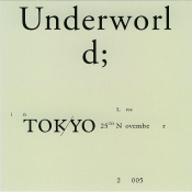 Underworld - Live in Tokyo 25th November 2005