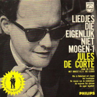 Jules De Corte - Liedjes die eigenlijk niet mogen 1