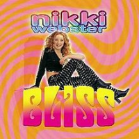 Nikki Webster - Bliss