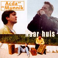 Acda En De Munnik - Naar huis