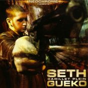 Seth Gueko - Barillet plein