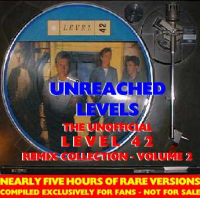 Level 42 - Unreached Levels - Remix Collection - Volume 2