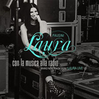 Laura Pausini - Con La Musica Alla Radio