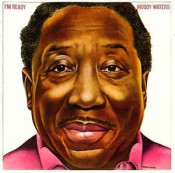 Muddy Waters - I'm Ready (remastered)