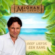 Johan Moreno - Geef liefde een kans