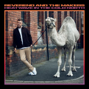 Reverend And The Makers - Heatwave in the Cold North