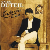 Yves Duteil - Entre Elles et Moi