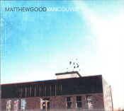 Matthew Good (Matthew Good Band) - Vancouver