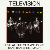 Television - Live at the Old Waldorf, San Francisco, 6/29/78