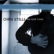 Chris Stills - 100 Year Thing