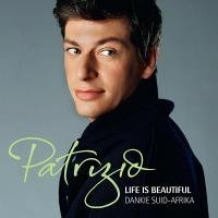 Patrizio Buanne - Life Is Beautiful (Dankie Suid-Afrika)