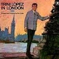 Trini Lopez - In London