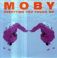 Moby - Everytime You Touch Me