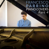 Francesco Parrino - Piano Covers, Pt. 4