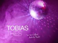 Tobias Thies - Sie tanzt alleine durch die Nacht