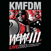 KMFDM - WWIII Live 2003