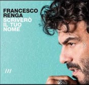 Francesco Renga - Scriverò Il Tuo Nome