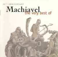 Machiavel - The Very Best Of Machiavel