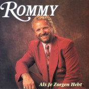 Rommy - Als Je Zorgen Hebt