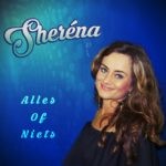 Sheréna - Alles of niets